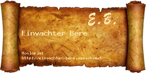 Einvachter Bere névjegykártya